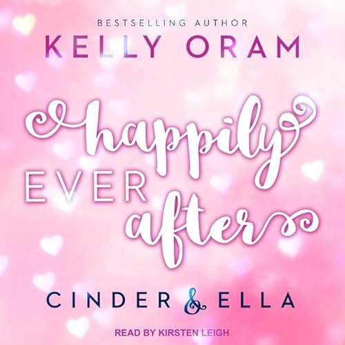 Happily Ever After (The Cinder and Ella Series)