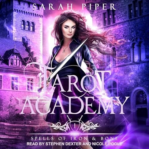 Spells of Iron and Bone (The Tarot Academy Series)