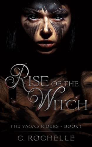 Rise of the Witch (The Yaga’s Riders, Band 1)