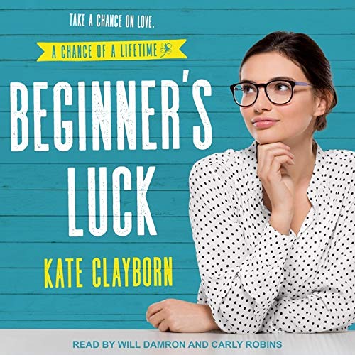 Beginner's Luck (The Chance of a Lifetime Series)