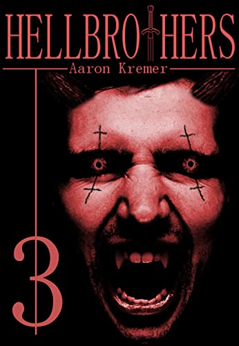 Hellbrothers 3 (Hellbrothers Reihe)