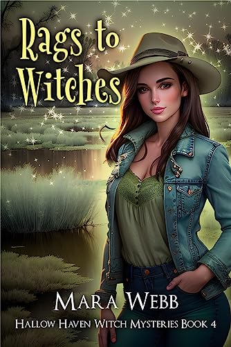 Rags to Witches (Hallow Haven Witch Mysteries Book 4)