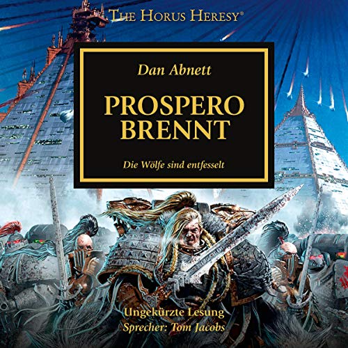 Prospero brennt - Die Wölfe sind entfesselt: The Horus Heresy 15