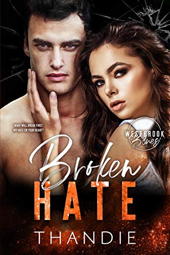 Broken Hate (Westbrook Blues Book 3)
