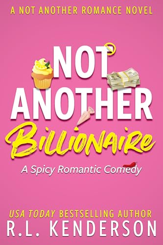 Not Another Billionaire: An Office Romance (Not Another Romance)