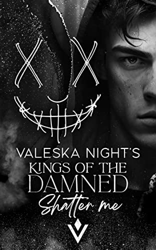 KINGS OF THE DAMNED: Shatter me (Enemies to lovers / Dark College Romance)