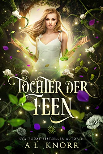 Tochter der Feen (Die Töchter der Elemente 7)