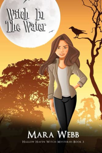 Witch In The Water (Hallow Haven Witch Mysteries, Band 3)