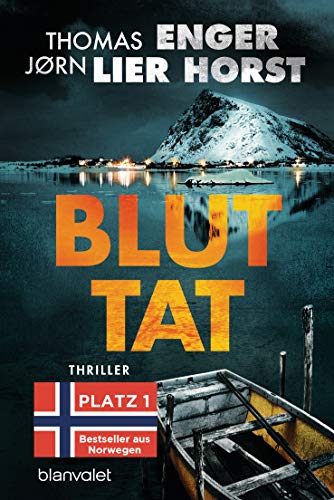 Bluttat: Thriller - Der SPIEGEL-Bestseller aus Norwegen (Alexander Blix und Emma Ramm 3)