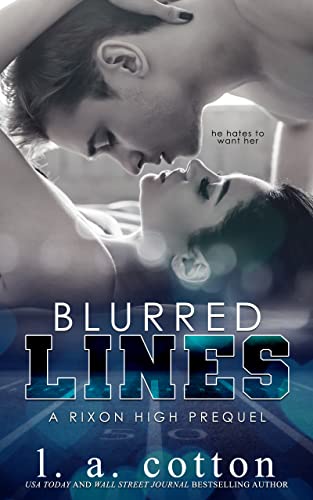 Blurred Lines: A Enemies-to-lovers Sports Romance (Rixon High)