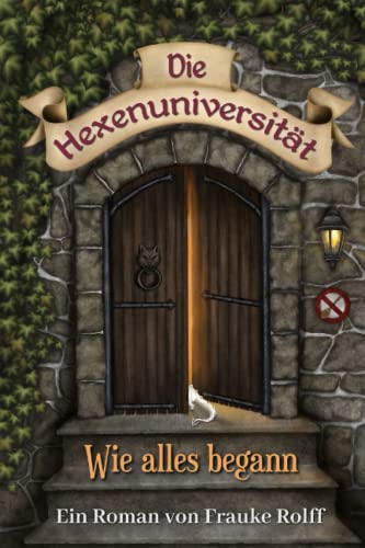 Die Hexenuniversität: Wie alles begann