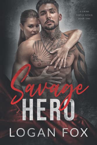 Savage Hero (A Crime Family Affair, Band 1)