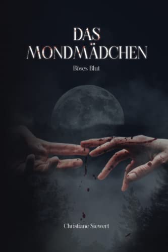 Das Mondmädchen: Böses Blut
