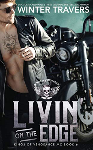 Livin' on the Edge (Kings of Vengeance MC, Band 6)