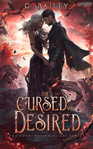 The Cursed And Desired (The Everlasting Curse Series, Band 2)