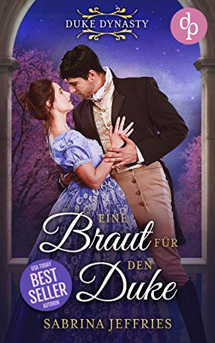 Eine Braut für den Duke (Duke Dynasty-Reihe 1)