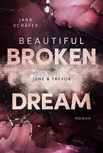Beautiful Broken Dream: June & Trevor