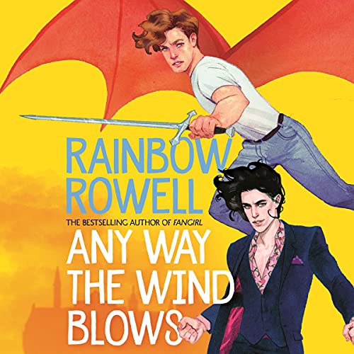 Any Way the Wind Blows: Simon Snow, Book 3