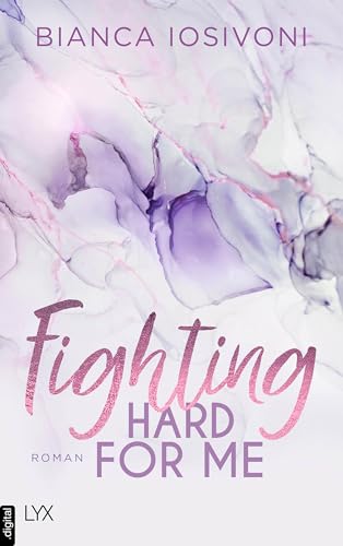 Fighting Hard for Me (Was auch immer geschieht 3)