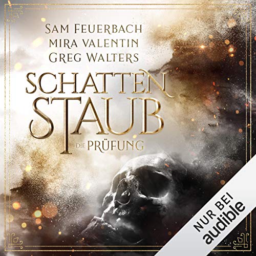 Die Prüfung: Schattenstaub 1