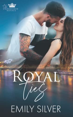 Royal Ties: An Ainsworth Royals Novella (The Ainsworth Royals)