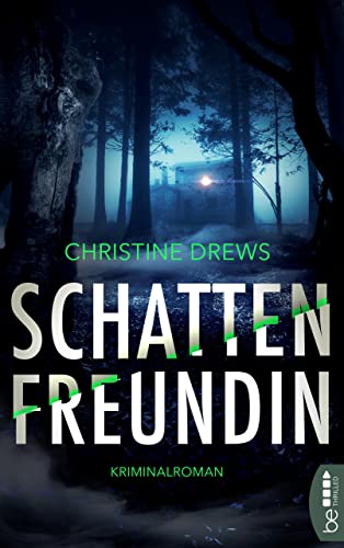 Schattenfreundin: Kriminalroman (Ein Schneidmann und Käfer Krimi 1)