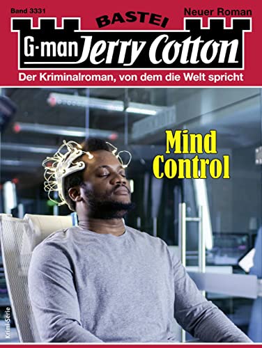 Jerry Cotton 3331: Mind Control