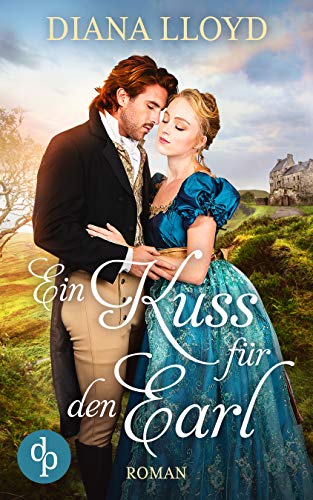 Ein Kuss für den Earl (Der Ball der Herzen-Reihe 2)