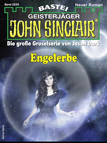 John Sinclair 2233: Engelerbe