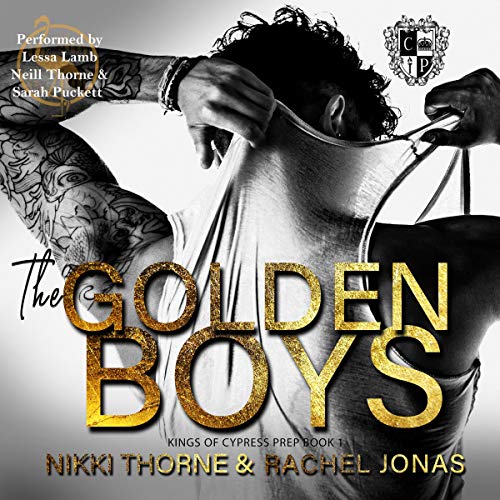 The Golden Boys: Dark High School Bully Romance (Kings of Cypress Prep, Book 1)
