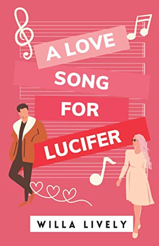 A Love Song for Lucifer: An Enemies-to-Lovers Romance (Leading Ladies Series, Band 1)