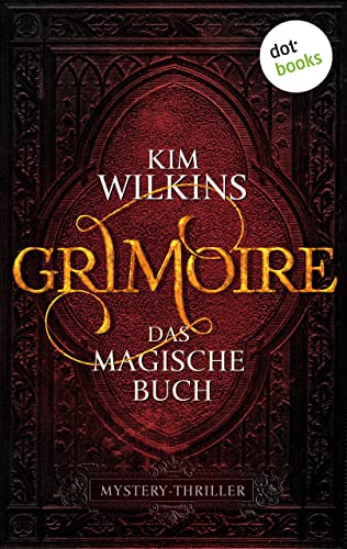 Grimoire - Das magische Buch: Mystery-Thriller