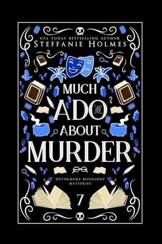 Much Ado About Murder: a reverse harem murder mystery (Nevermore Bookshop Mysteries Book 7)