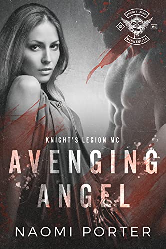 Avenging Angel: Savage Love Duet 2 (Knight's Legion MC)