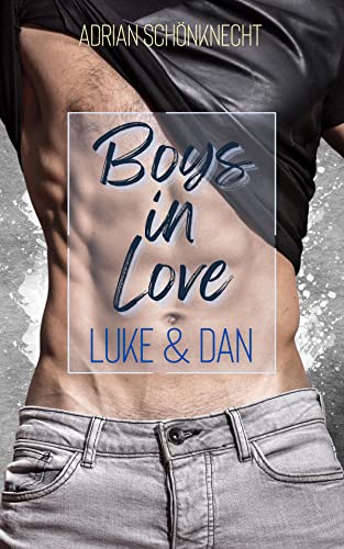 Boys in Love - Luke & Dan