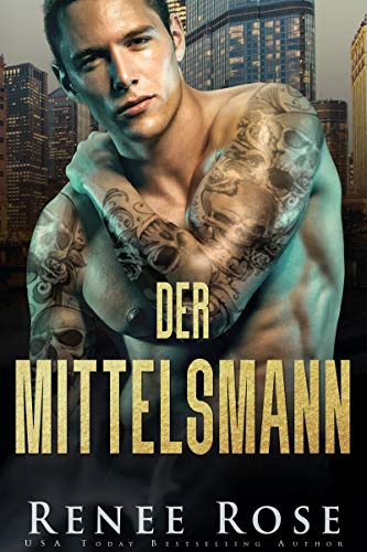 Der Mittelsmann (Chicago Bratwa 3)