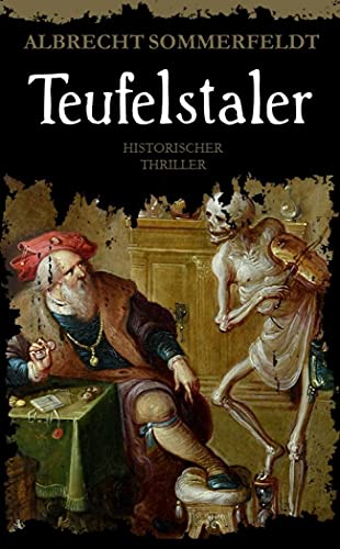 Teufelstaler: Historischer Thriller