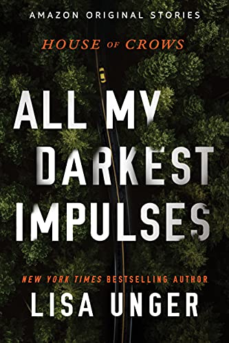 All My Darkest Impulses (House of Crows Book 1)