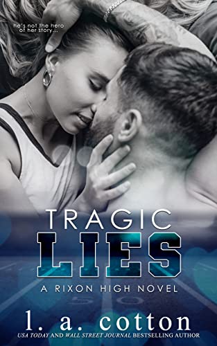 Tragic Lies: A Forbidden Age-Gap Romance (Rixon High)