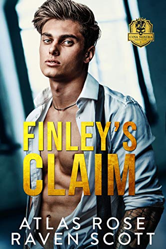 Finley's Claim: Ein Mafia Romance Liebesroman (Cosa Nostra-Reihe 1)