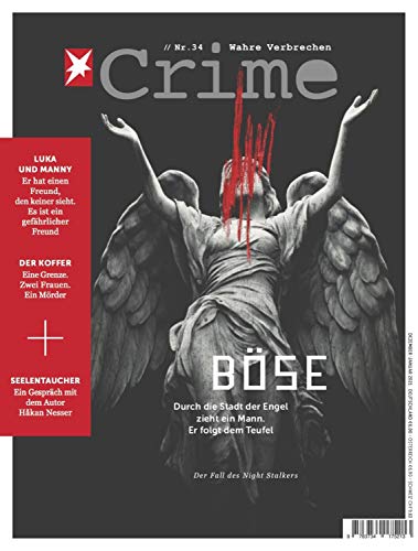 Stern Crime 34/2020 - Böse: Durch die Stadt der Engel zieht ein Mann. Er folgt dem Teufel