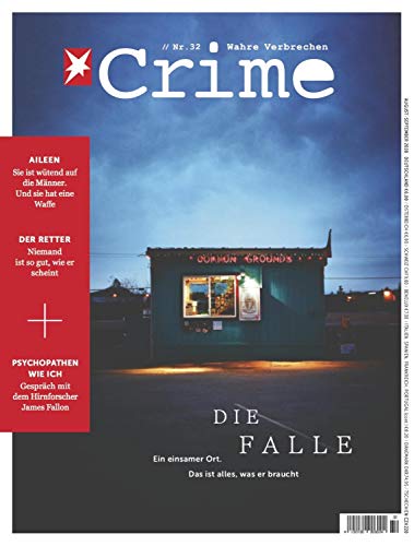 Stern Crime 32/2020 - DIE FALLE: Ein einsamer Ort. Das ist alles, was er braucht
