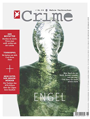 Stern Crime 26/19 - ENGEL: Man fand sie im Wald. Keiner wusste, wer sie war. Und dass sie nicht allein starb