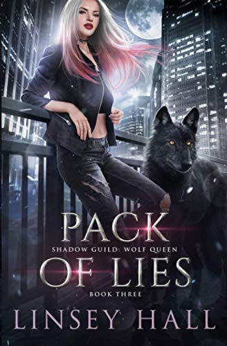 Pack of Lies (Shadow Guild: Wolf Queen, Band 3)