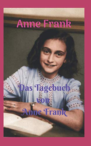 das Tagebuch von Anne Frank: Ein Mädchen, das in seinem intimen Tagebuch erzählt, was sie im Holocaust während des Zweiten Weltkriegs erlebt hat.