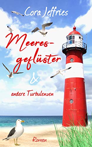 Meeresgeflüster und andere Turbulenzen: Turbulenzen Band 1