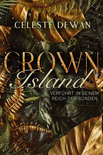 Crown Island: Verführt in seinem Reich der Sünden