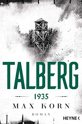Talberg 1935: Roman (Die Talberg-Reihe 1)