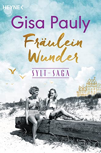 Fräulein Wunder: Sylt-Saga 1 - Roman (Die Sylt-Saga)