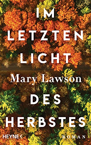 Im letzten Licht des Herbstes: Booker Prize Longlist 2021: Roman